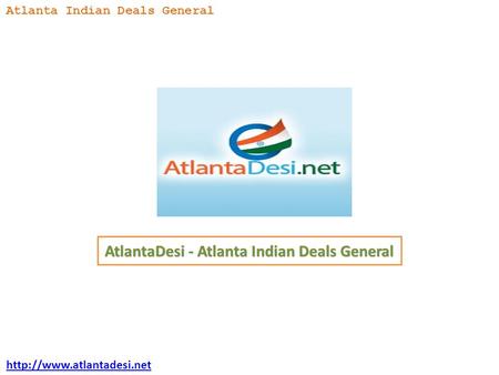 AtlantaDesi - Atlanta Indian Deals General  Atlanta Indian Deals General.