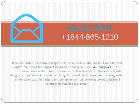 If you are unable to get proper support services or these resolutions don’t work for your explore our instant tech support services. Use our specailised.