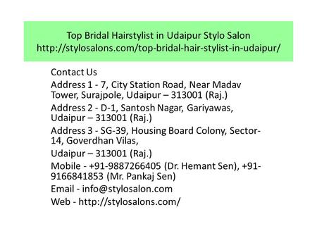 Top Bridal Hairstylist in Udaipur Stylo Salon  Contact Us Address 1 - 7, City Station Road, Near.