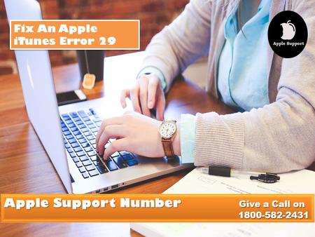 n Fix An Apple iTunes Error 29 Call 1800-582-2431