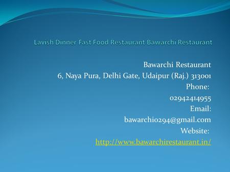 Lavish Dinner Fast Food Restaurant Bawarchi Restaurant