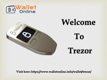 Contact Trezor Support Phone Number to Fix Issues