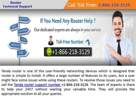 Tenda router support number Tenda router support number Tenda router is one of the user-friendly networking devices which is designed that.