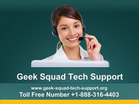 Geek Squad Tech Support  Toll Free Number