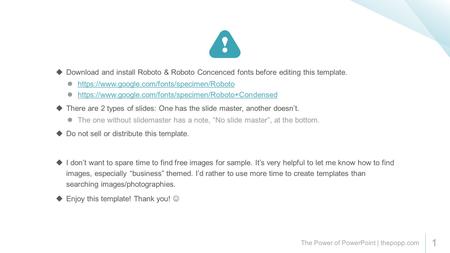 The Power of PowerPoint | thepopp.com 1  Download and install Roboto & Roboto Concenced fonts before editing this template. https://www.google.com/fonts/specimen/Roboto.
