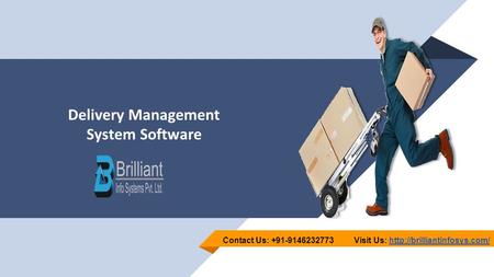 Delivery Management System Software Visit Us:  Us: