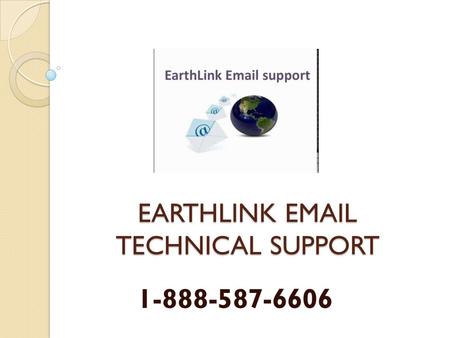 Earthlink Email Customer Service 1-888-587-6606 | Tech Support