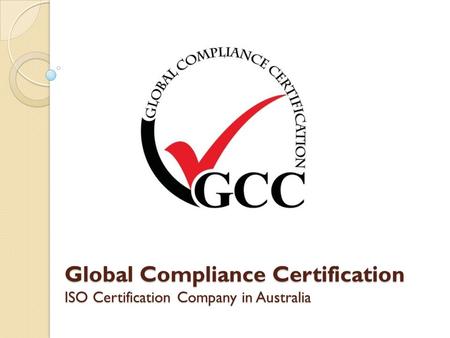 GCC - Top ISO Certification Company in Australia