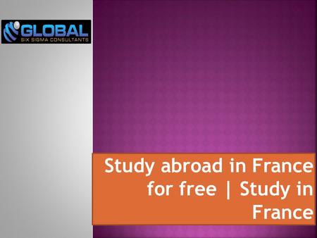 Study abroad in France for free | Study in France.