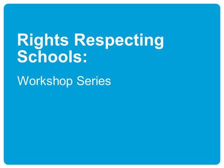 Rights Respecting Schools: