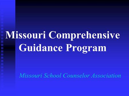 Missouri Comprehensive Guidance Program