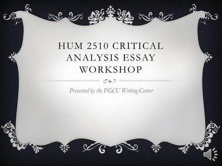 HUM 2510 Critical Analysis Essay Workshop