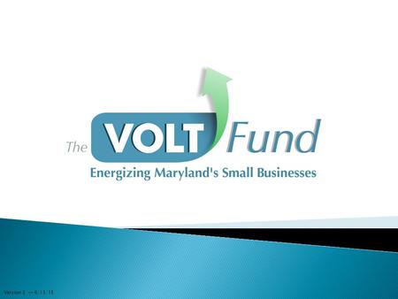 Version 2 -- 6/13/13. 2008 Video Lottery Terminal legislation included a 1.5 percent set aside of revenue to benefit small, minority- and women- owned.