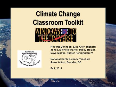 Roberta Johnson, Lisa Alter, Richard Jones, Michelle Harris, Missy Holzer, Dave Mastie, Parker Pennington IV National Earth Science Teachers Association,