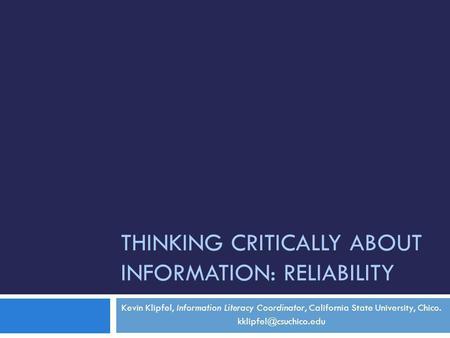 Thinking Critically about Information: Reliability