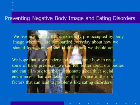 Preventing Negative Body Image and Eating Disorders