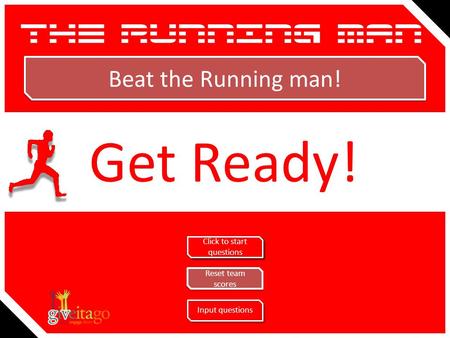 You are about to be presented with 10 questions Each question has 4 answers You have the time it takes for the running man to cross the screen to decide.