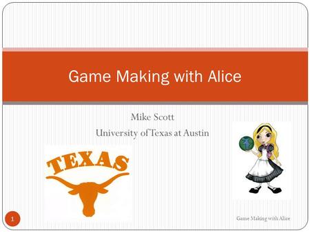 Mike Scott University of Texas at Austin