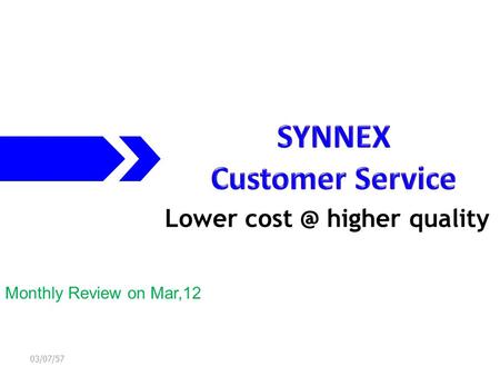 Lower higher quality Monthly Review on Mar,12 03/07/57.