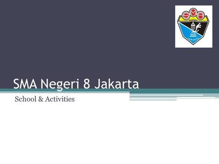 SMA Negeri 8 Jakarta School & Activities.