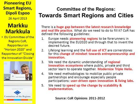 Markku Markkula Towards Smart Regions and Cities