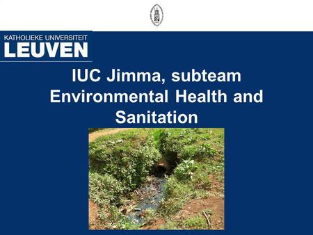 IUC Jimma, subteam Environmental Health and Sanitation