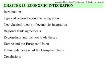 CHAPTER 13; ECONOMIC INTEGRATION