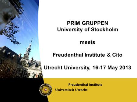 University of Stockholm meets Freudenthal Institute & Cito