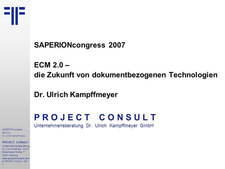 P R O J E C T C O N S U L T SAPERIONcongress 2007 ECM 2.0 –