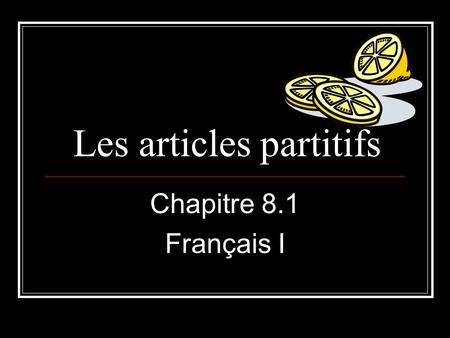 Les articles partitifs