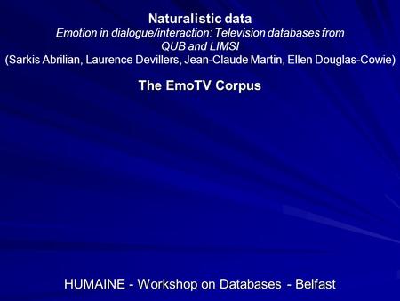 HUMAINE - Workshop on Databases - Belfast