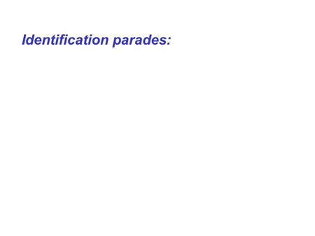 Identification parades: