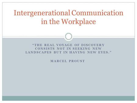 Intergenerational Communication in the Workplace