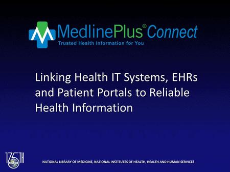 MedlinePlus Connect & MedlinePlus.gov