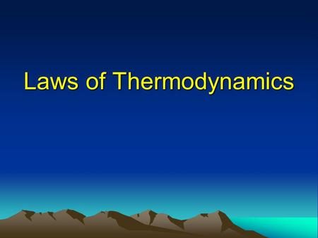 Laws of Thermodynamics