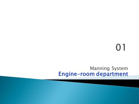 Manning System Engine-room department