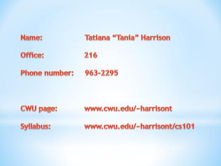 Name: Tatiana “Tania” Harrison