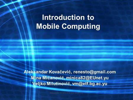 Introduction to Mobile Computing