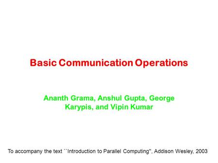 Basic Communication Operations