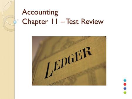 Accounting Chapter 11 – Test Review