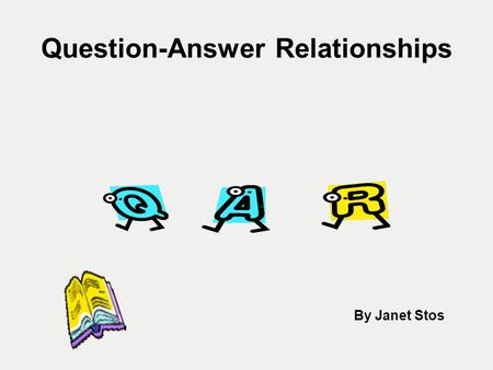 Question-Answer Relationships