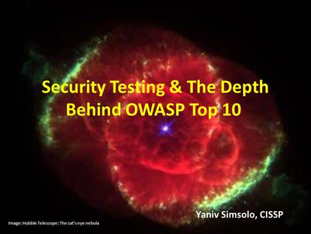 Security Testing & The Depth Behind OWASP Top 10