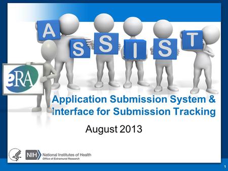 Application Submission System & Interface for Submission Tracking August 2013 1.