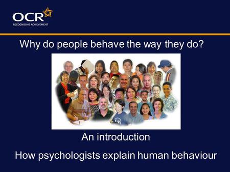 How psychologists explain human behaviour