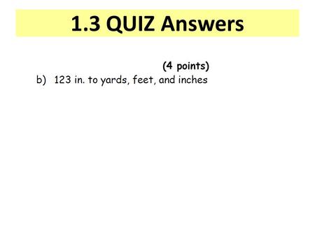 1.3 QUIZ Answers.