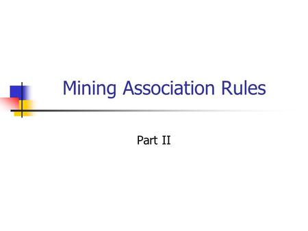 Mining Association Rules