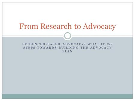 From Research to Advocacy