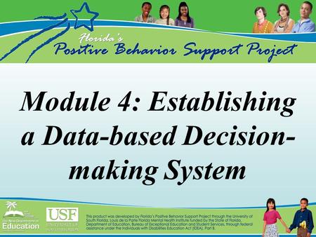 Module 4: Establishing a Data-based Decision- making System.