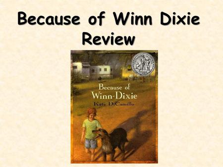 Because of Winn Dixie Review.