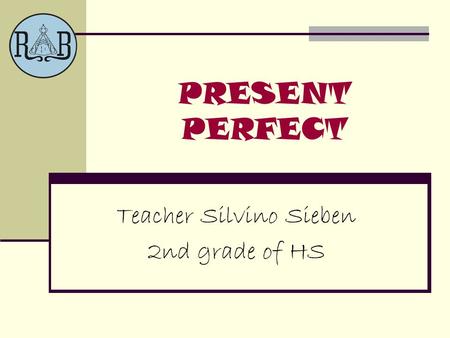 Teacher Silvino Sieben 2nd grade of HS